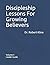 Discipleship Lessons For Gr...