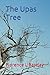 The Upas Tree