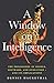 A Window on Intelligence: The Philosophy of People, Software, and Evolution – and Its Implications