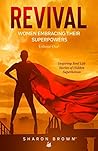 Revival: Women Embracing Their Super Powers - Volume One