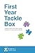First Year Tackle Box: A Gu...