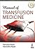 Manual of Transfusion Medicine by Ramadas Nayak