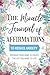 The Miracle Journal of Affirmations: To Reduce Anxiety - New Technique - Program Your Mind to Create the Life You Want to Live