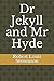 Dr Jekyll and Mr Hyde