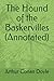The Hound of the Baskervilles (Annotated)