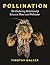 Pollination: The Enduring R...