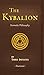 The Kybalion by Three Initiates The Kybalion by Three Initiates