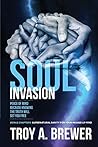 Soul Invasion: Peace of mind because knowing the truth will set you free Soul Invasion: Peace of mind because knowing the truth will set you free