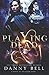 Playing Dead: A Novel of Th...
