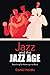 Jazz and the Jazz Age: Sear...