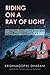 RIDING ON A RAY OF LIGHT: N...