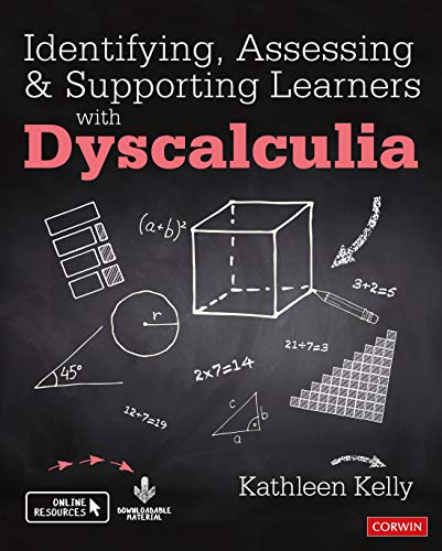 Identifying, Assessing and Supporting Learners with Dyscalculia (Corwin Ltd)
