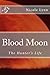 Blood Moon: the hunter's life