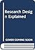 Research Design Explained