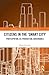 Citizens in the 'Smart City': Participation, Co-Production, Governance