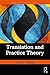 Translation and Practice Th...