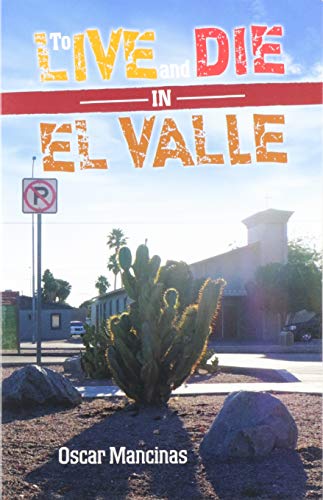 To Live and Die in El Valle (Paperback)