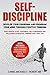 Self-Discipline: Develop Yo...