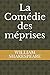 La Com�die des m�prises