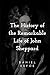 The History of the Remarkable Life of John Sheppard