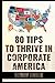 80 Tips to Thrive in Corporate America by Sherif Dweek