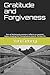 Gratitude and Forgiveness: ...