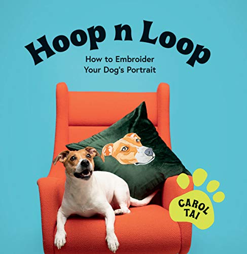 Hoop n Loop: How to Embroider Your Pet Dog's Portrait (Hardcover)