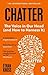 Chatter: The Conversations We Have With Ourselves - and How to Control Them