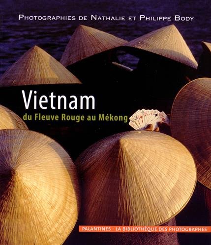 Vietnam du fleuve rouge au Mékong (Hardcover)