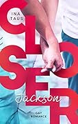 Closer: Jackson
