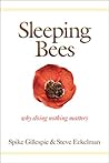Sleeping Bees: Why Doing Nothing Matters