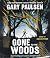Gone to the Woods: Surviving a Lost Childhood