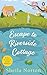 Escape to Riverside Cottage