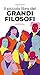 Il piccolo libro dei grandi filosofi