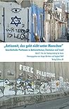 „Antisemit, das geht nicht unter Menschen“. Anarchistische Positionen zu Antisemitismus, Zionismus und Israel: Von der Staatsgründung bis heute Band 2