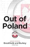 Out of Poland by Charles V. Breakfield Out of Poland by Charles V. Breakfield