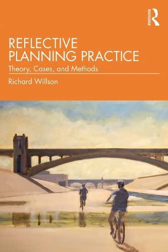 Reflective Planning Practice: Theory, Cases, and Methods (ebook)
