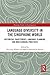 Language Diversity in the Sinophone World: Historical Trajectories, Language Planning, and Multilingual Practices