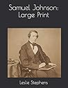 Samuel Johnson: Large Print