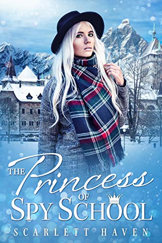 The Princess of Spy School (Kindle Edition)