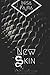 New Skin: A collection of p...