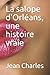 La salope d'Orl�ans, une histoire vraie