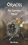 Oracus: The Lavorian Rider (Book 1 of 3 in the Oracus Series)