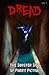 Dread: The Sinister Side of...