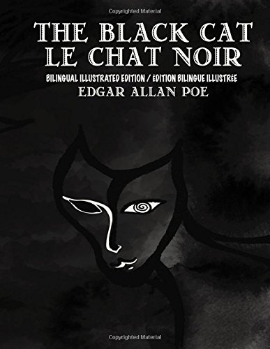 The Black Cat/Le Chat Noir Bilingual Edition: