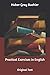Practical Exercises in English: Original Text