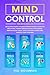 Mind Control: 6 books in 1 ...