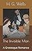 The Invisible Man: A Grotesque Romance