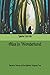 Alice in Wonderland: Retold in Words of One Syllable: Original Text