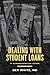 Dealing with Student Loans by Ben    White